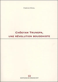 Chogyam Trungpa un révolution bouddhiste
