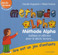 Méthode Alpha : Lire est un jeu d'enfants (avec cd)
