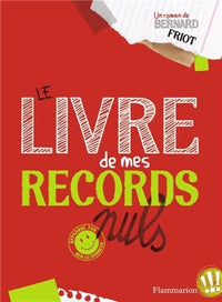 Le livre de mes records nuls