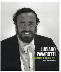 Luciano Pavarotti. Les images d'une vie