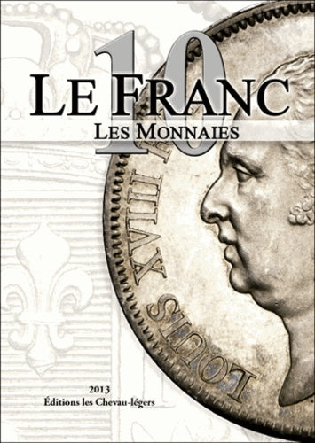 LE FRANC 10 LES MONNAIES