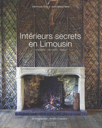 INTERIEURS SECRETS EN LIMOUSIN
