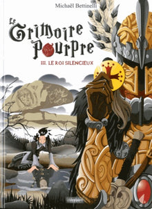 LE GRIMOIRE POURPRE III. LE ROI SILENCIEUX