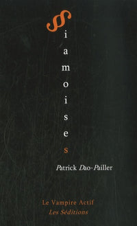 Siamoises, Patrick DAO-PAILLER