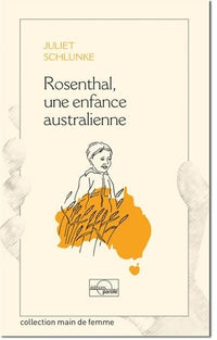 Rosenthal, une enfance australienne