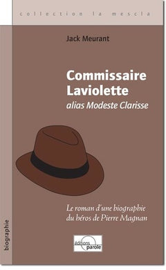 COMMISSAIRE LAVIOLETTE alias Modeste Clarisse