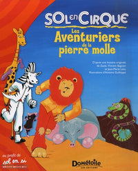 Les Aventuriers de la pierre molle: Sol en Cirque
