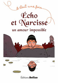 Echo et Narcisse: Un amour impossible