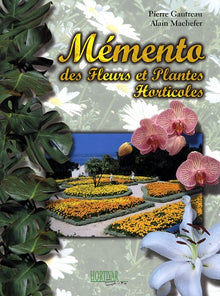 Mémento des fleurs et plantes horticoles