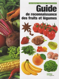 Guide de reconnaissance des fruits et légumes