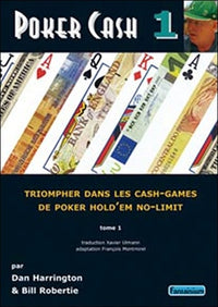 Poker cash, n° 1 : Triompher dans les cash games de poker hold'em no limit