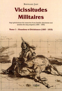 Grandeur et déchéance - Vicissitudes militaires T.1