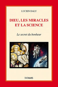 Dieu, les miracles et la science