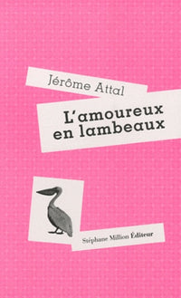L'AMOUREUX EN LAMBEAUX