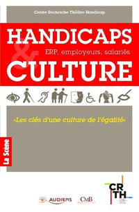 Handicaps & Culture: ERP, employeurs, salariés