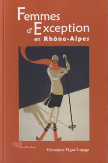 Femmes d'exception en Rhône-Alpes