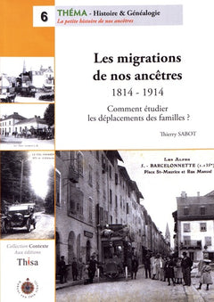 Les migrations de nos ancêtres (1814-1914)
