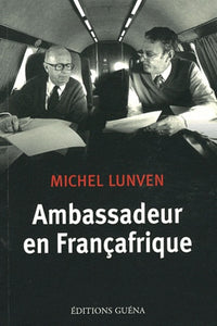 Ambassadeur en Françafrique