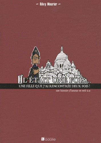 Il était une fois... une fille que j'ai rencontré deux fois !