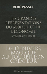 Les grandes représentations du monde et de l'économie à travers l'histoire