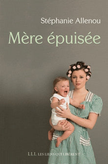 Mère épuisée