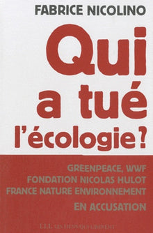 Qui a tué l'écologie ?