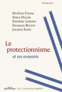 le protectionnisme et ses ennemis