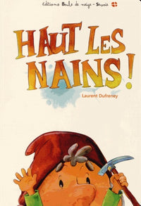 HAUT LES NAINS !
