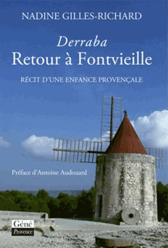 Derraba, retour à Fontvieille: Récit d'une enfance provençale