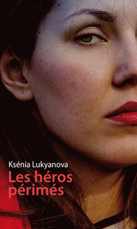 Les héros périmés