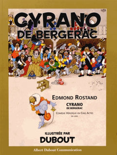 Cyrano de Bergerac d'Edmond Rostand: Comédie héroïque en cinq actes