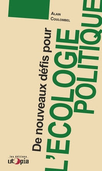 De nouveaux défis pour l'écologie politique