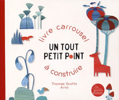 Un tout petit point: Livre carrousel à construire