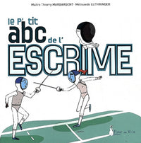 Le P'tit ABC de l'escrime