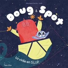 Doug & Spot - La virée en SL.I.P.