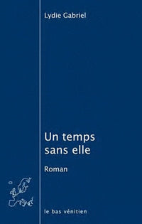 Un temps sans elle
