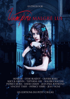 Vampire malgré lui: Anthologie