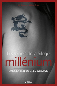 Les secrets de la trilogie millénium: Dans la tête de Stieg Larson