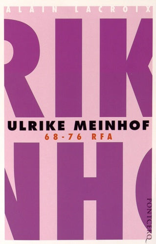 Ulrike Meinhof, 68-76 RFA