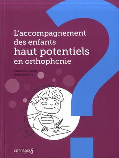 L'accompagnement des enfants haut potentiel en orthophonie