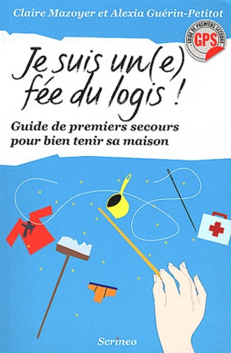 Je suis une fée du logis!