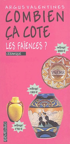 Combien ça cote : Les faïences