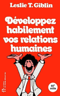 DEVELOPPEZ HABILEMENT VOS RELATIONS HUMAINES