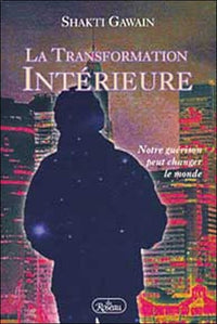 La Transformation intérieure : Notre guérison peut changer le monde