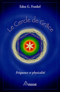 Cercle de grâce - Fréquence et physicalité
