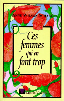 Ces femmes qui en font trop