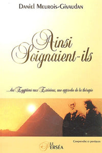 Ainsi soignaient-ils