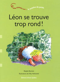 Leon se trouve trop rond