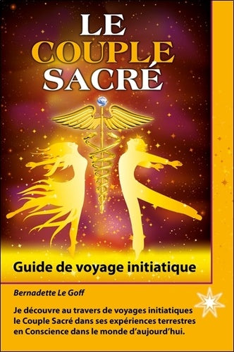 Le Couple Sacré - Guide de voyage initiatique
