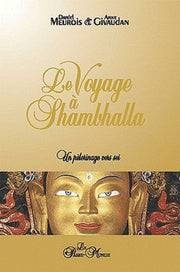 Le Voyage à Shambhalla. Un pèlerinage vers soi
